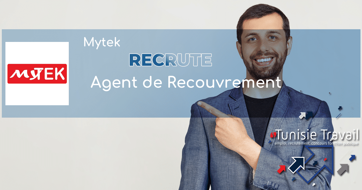 Mytek recrute Agent de Recouvrement  Tunisie Travail JobBoards